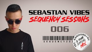 Sequency Sessions #006 (1st. Anniversary 2 Hour Special Mix) 