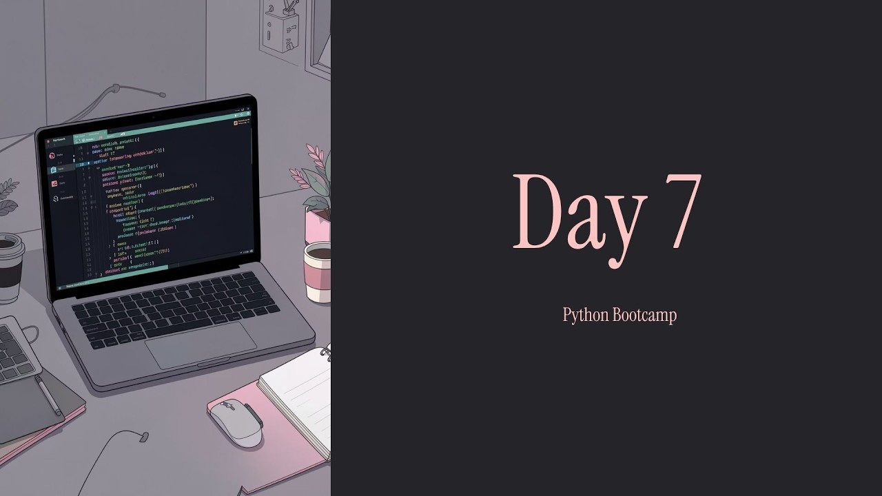Python Bootcamp Day 7 | Learn Python From Zero | Weekly Milestone