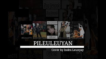 PILEULEUYAN - YAYAN JATNIKA || COVER INDRA LEUNYAY