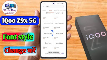 how to change font style in iqoo z9x | iqoo z9x font style change