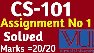 CS-101 Assignment No 1 | Vu Solved Assignment 2023 | Vu Papers 2023 | Vu update 2023