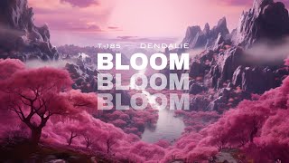 T-185 & Dendalie - Bloom [Promotion Audio]