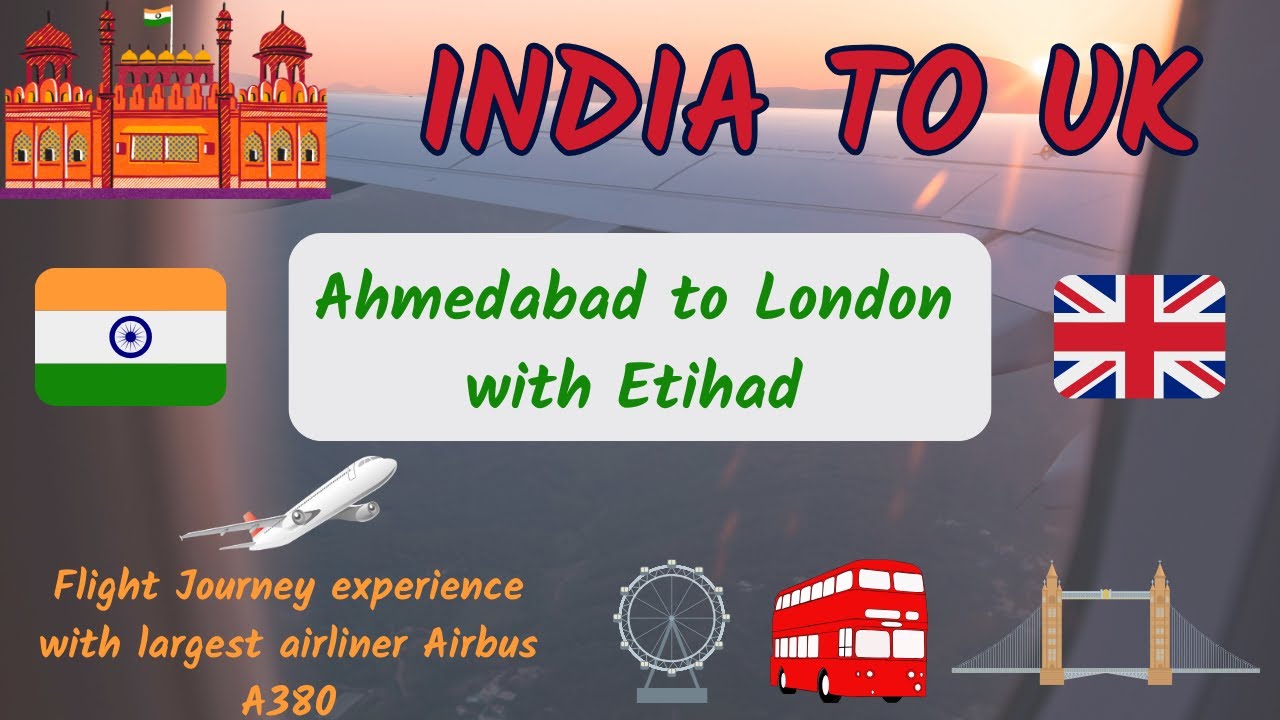India to UK flight journey experience|Couple moving on Skilled-worker, Dependent visa|Etihad|Student