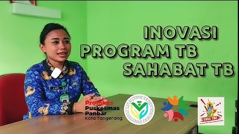 Inovasi Program TB , SAHABAT TB | Puskesmas Panunggangan Barat