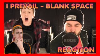 I Prevail - &quot;Blank Space (Cover)&quot; | Official Video | Reaction