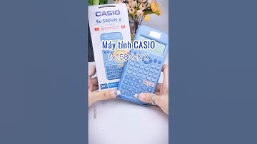Unboxing Máy tính Casio fx 580 vnx #review #calculator #shorts