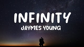 Jaymes Young - Infinity Lyrics