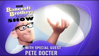 Bancroft Brother's Podcast Episode 168- Pete Docter/ Pixar