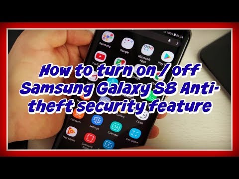 How to turn on / off Samsung Galaxy S8 Anti theft Security Feature