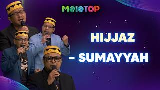 Sumayyah — Hijjaz (Live) | MeleTOP | Nabil & Namie