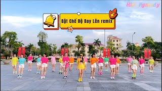 Bật Chế Độ Bay Lên Remix- Zumba  NgaLady