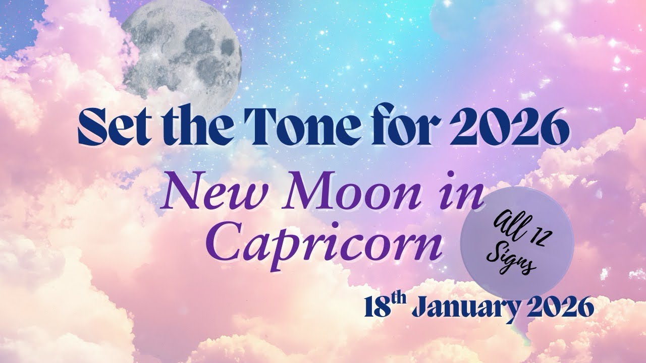 This New Moon Sets the Tone for 2026 | Capricorn New Moon for ALL Signs ...