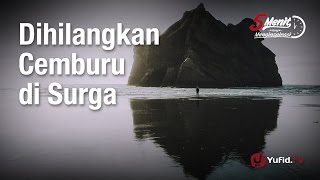 5 Menit yang Menginspirasi: Dihilangkan Cemburu di Surga