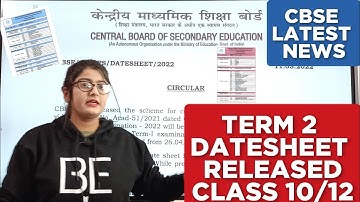 Cbse latest news|Term 2 datesheet for class 10|Term 2 date sheet class 12|Term 2 Date Sheet Released