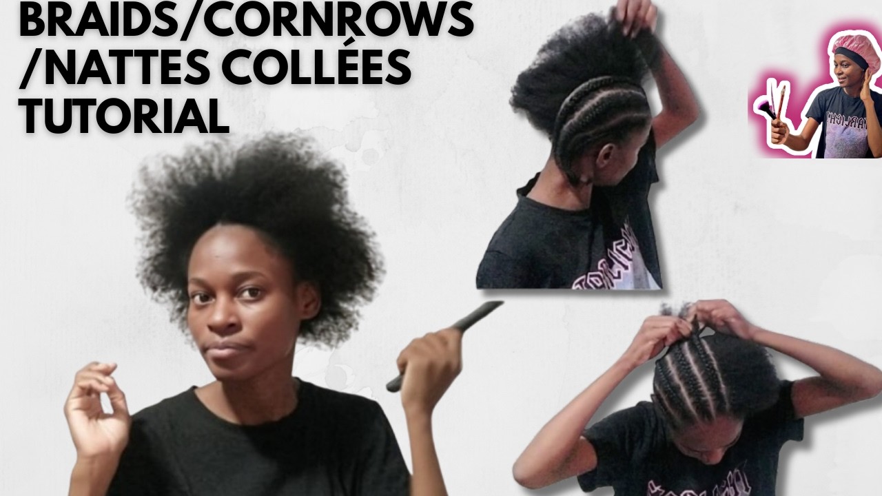 TUTORIALS BRAIDS ,CORNROWS, NATTES COLLÉES