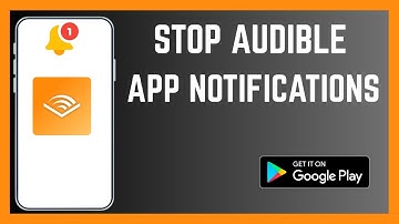 How To Disable Notifications On Audible App