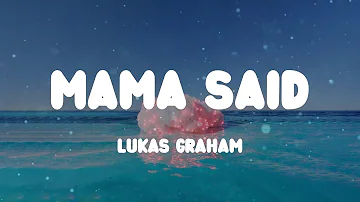 ☁️ Lukas Graham - Mama Said (Lyrics) ☁️