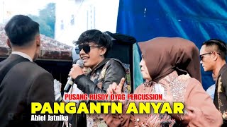 PANGANTEN ANYAR MEDLEY - ABIEL JATNIKA | PUSANG RUSDY OYAG PERCUSSION