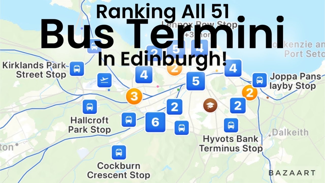 Ranking all 51 Bus Termini in Edinburgh!