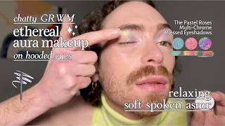 Relaxing Soft-Spoken ASMR GRWM Eye Makeup Tutorial ✨ Ethereal Aura Makeup on Hooded Eyes ✨