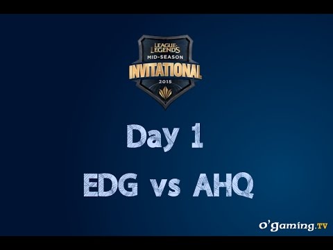 MSI - Day 1 - EDG vs AHQ