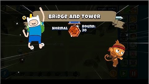 Bridge & Tower(Normal) | Glob Save The Queen | Bloons Adventure Time TD | Episode 47