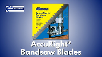 AccuRight™ Bandsaw Blades
