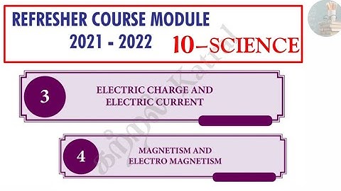 Refresher course module -2021-2022, 10- SCIENCE -Unit-3,4..