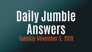 Daily Jumble November 5 2019 | Jumble Answers for 11/5/2019