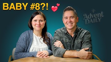Baby #8 on the Way?! Faith, Family & Advent Reflections