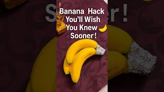 How to Keep Bananas Fresh for Longer! 🍌 | Kitchen Hack