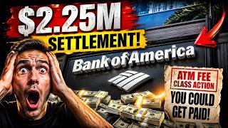 Bank of America’s $2.25M ATM Fee Settlement REVEALED