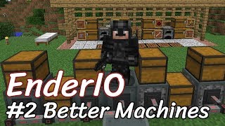 Block For Block: EnderIO 1.12.2 #2 Better Machines