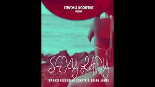 Wakazi - Y Lady Ft. Jokate & Brian James Official Audio