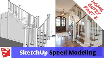 Home Entry Speed Build Part 2 - SketchUp Speed Modeling