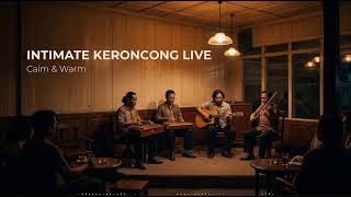 Keroncong Malam Santai LIVE 🎧 Musik Adem untuk Pikiran