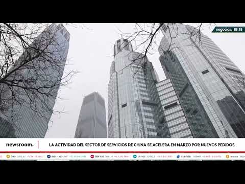 China se recupera: la actividad del sector de servicios de China se acelera en marzo