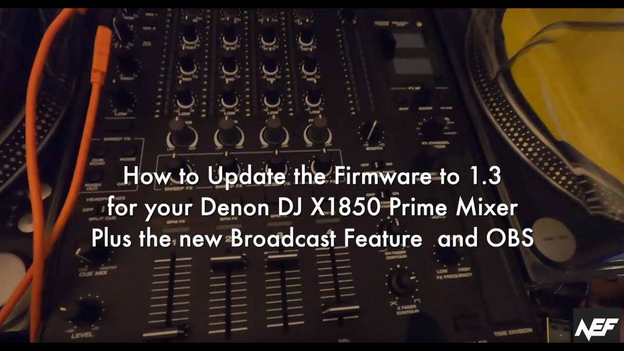 How to Update the Firmware of your Denon DJ X1850 to V1.3 and use the