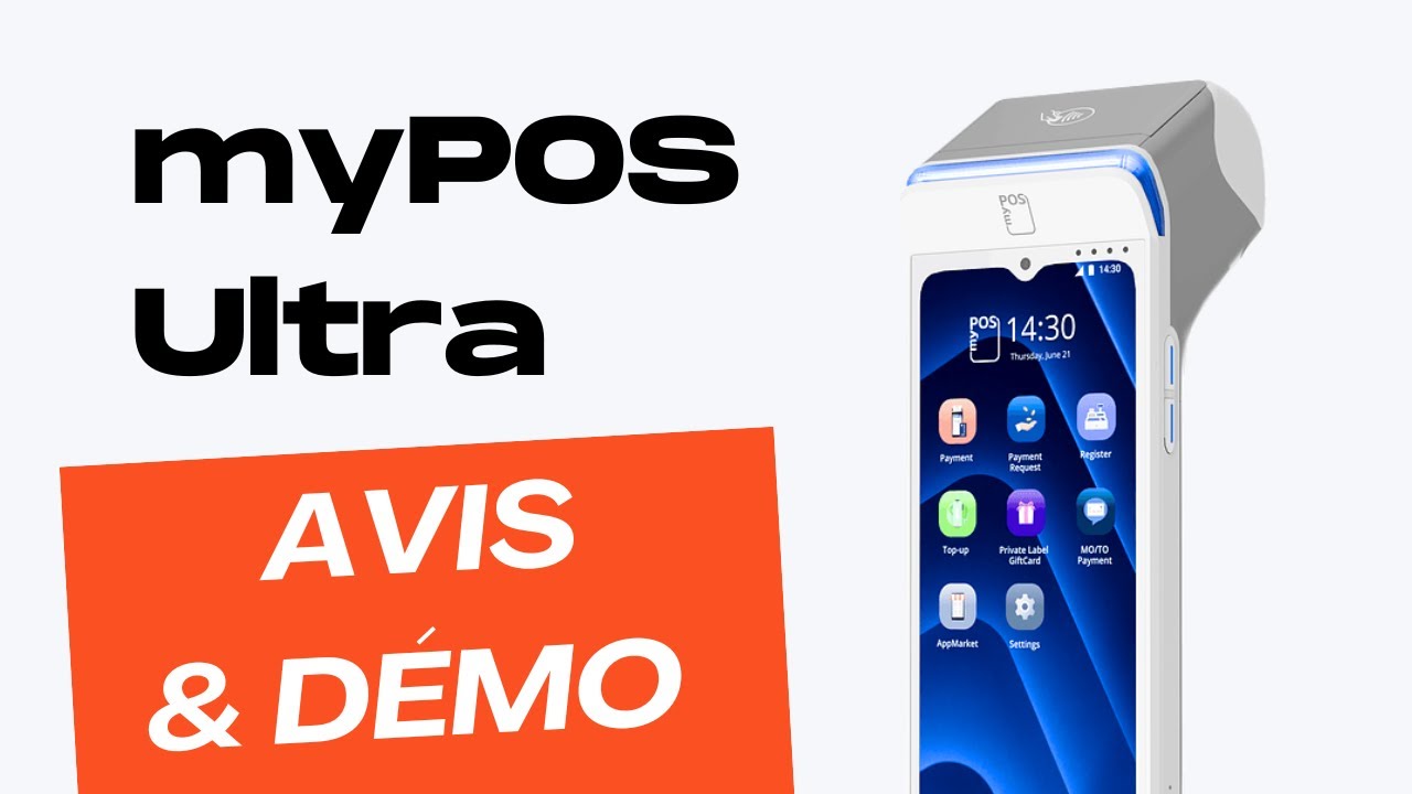 myPOS Ultra : Notre avis et démo du lecteur et de la caisse intégrée myPOS Order
