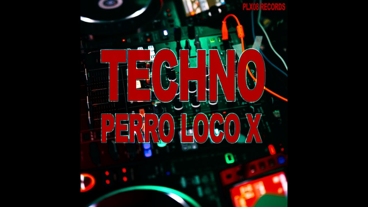 Mira Perro Loco X - Techno (Official Audio) en YouTube Mira Perro Loco X - Techno (Official Audio) en YouTube