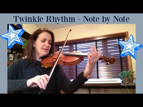 Twinkle Rhythm- slowly, note by note