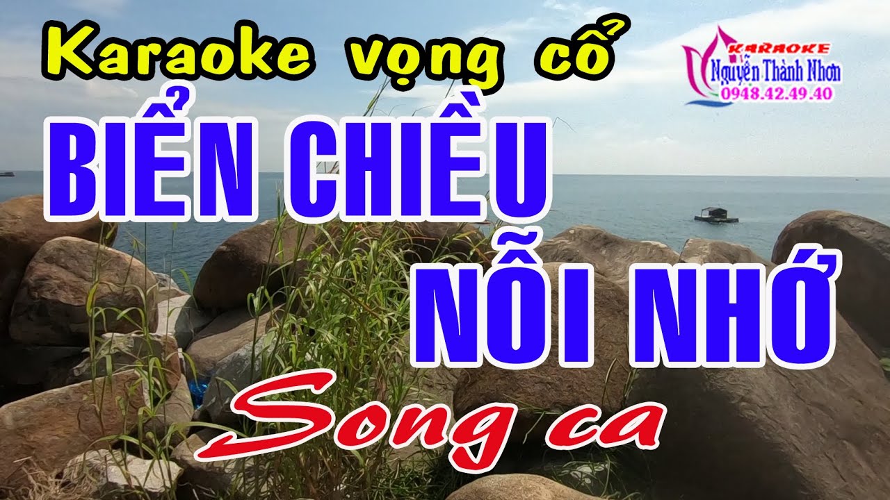 Karaoke vọng cổ BIỂN CHIỀU NỖI NHỚ - SONG CA [T/g Lê Mạnh]