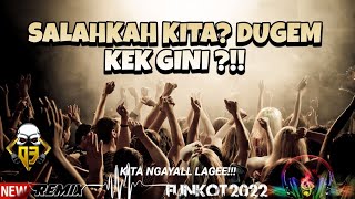 DJ REMIX FUNKOT 2022 || INI LAGU DUGEM YANG SELALU KITA DENGERR!!