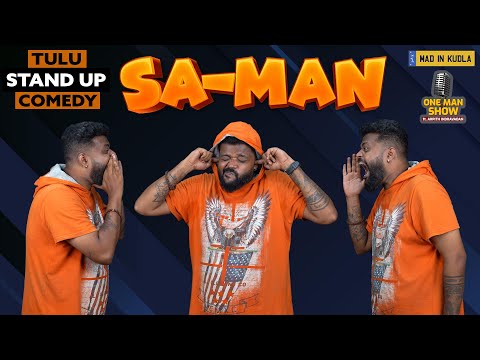 Sa-Man | Tulu Standup Comedy | One Man Show