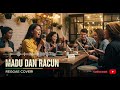 Madu Dan Racun Reggae Version - Lagu Reggae Terbaru - By Best  Blues Gospel Song