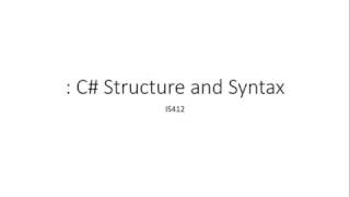 W2 Tutorial: C# Structure and Syntax