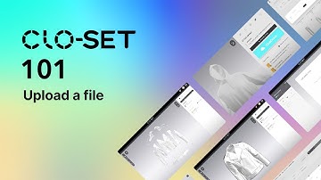 [CLO-SET 101] Step 2. Upload Your First Style