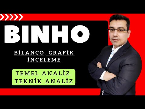 BINHO 1000 Yatırımlar Hisse Senedi Temel, Teknik ve Bilanço Analizi (Borsa, Hisse Senedi Yorumları)