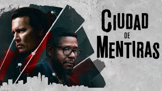 Ciudad De Mentiras Ya Disponible En Alquiler Y Compra Digital