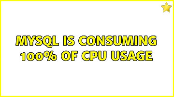 MYSQL is consuming 100% of CPU usage
